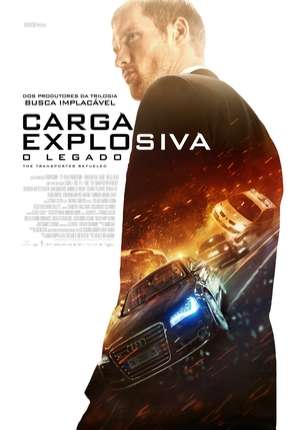 Carga Explosiva - O Legado - The Transporter Refueled Download