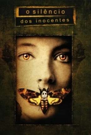 O Silêncio dos Inocentes - The Silence of the Lambs Download