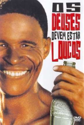 Os Deuses Devem Estar Loucos Download