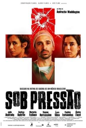 Sob Pressão - O Filme Download