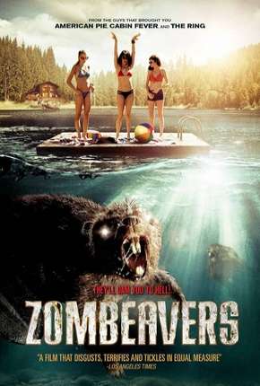 Castores Zumbis - Zombeavers - Terror no Lago Download