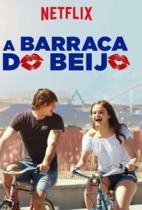 A Barraca do Beijo - The Kissing Booth Download