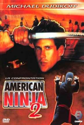 American Ninja 2 - A Volta do Guerreiro Americano Download