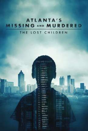 Atlantas Missing and Murdered - The Lost Children - Completa - Legendada Download