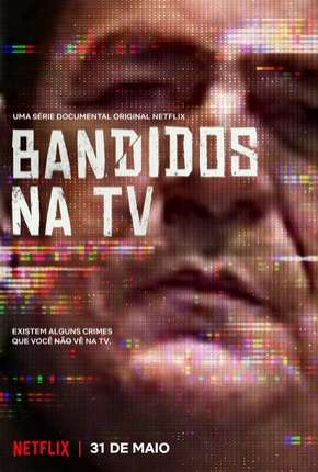 Bandidos na TV Download