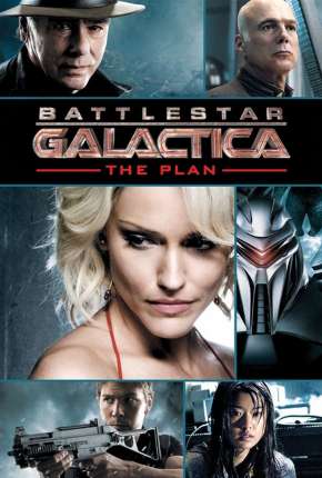 Battlestar Galactica - O Plano - The Plan Download