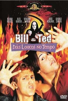 Bill e Ted - Dois Loucos no Tempo Download