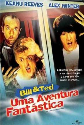 Bill e Ted - Uma Aventura Fantástica Download