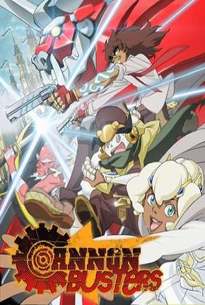 Cannon Busters - 1ª Temporada Completa Download