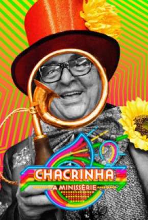 Chacrinha - A Minissérie Completa Download