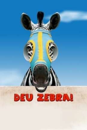 Deu Zebra! Download