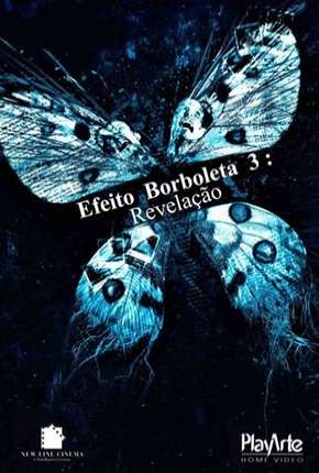 Efeito Borboleta 3 - Revelação - DVD-R Download