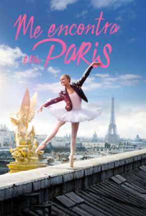 Encontra-Me em Paris - 1ª Temporada Download