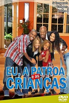 Eu, a Patroa e as Crianças - 5ª Temporada Download