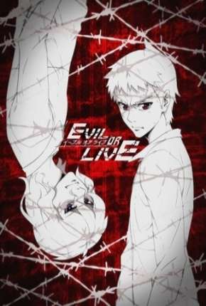 Evil or Live - Legendado Download