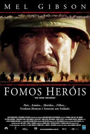 Fomos Heróis - We Were Soldiers Download