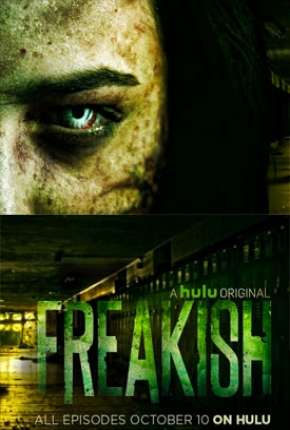 Freakish - 1ª Temporada Legendada Download