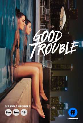 Good Trouble - 2ª Temporada Legendada Download