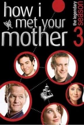 How I Met Your Mother - 3ª Temporada - Completa Download