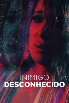 Inimigo Desconhecido - Deadly Delusion Download