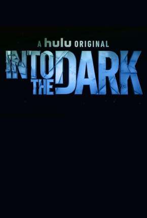 Into the Dark - 2ª Temporada Legendada Download