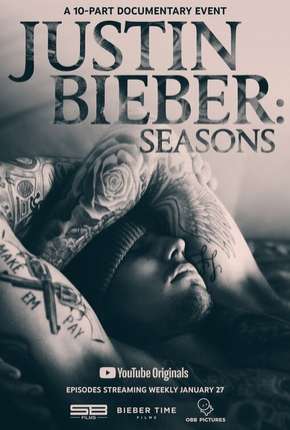 Justin Bieber - Seasons Completa - Legendada Download