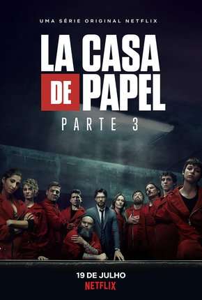 La Casa de Papel - 3ª Temporada Completa Download