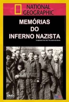 Memórias do Inferno Nazista - Legendado Download