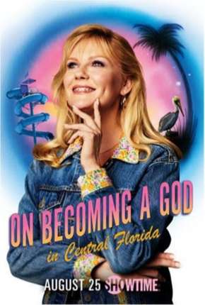 On Becoming a God In Central Florida - Legendada Download