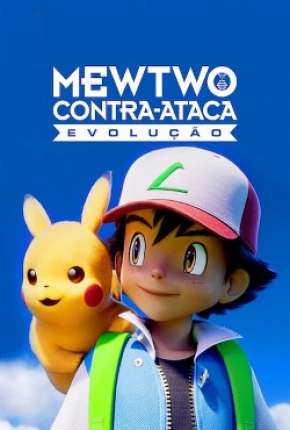 Pokémon o Filme - Mewtwo Contra-Ataca Evolution Download