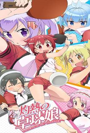 Shakunetsu no Takkyuu Musume - Legendado Download