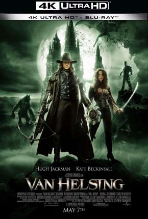 Van Helsing - O Caçador de Monstros - 4K Download