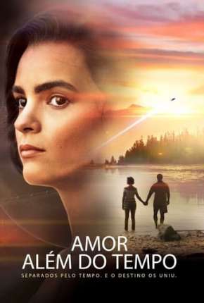 Amor Além do Tempo Download