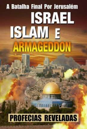 Israel, Islam e o Armageddon Download