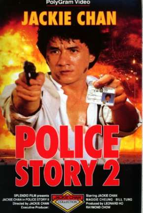 Police Story 2 - Codinome Radical Download