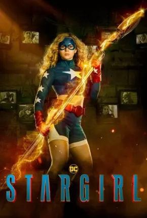 Stargirl - 3ª Temporada Completa Download