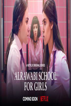 Al Rawabi School for Girls - 1ª Temporada Completa Legendada Download