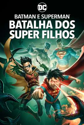 Batman e Superman - Batalha dos Super Filhos - Legendado Download