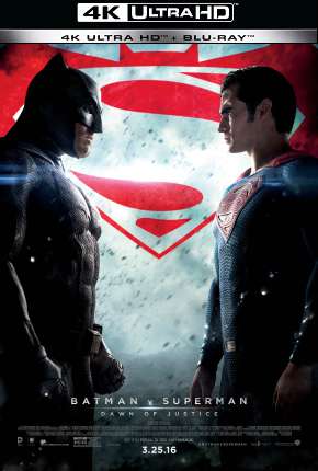 Batman vs Superman - A Origem da Justiça - Versão Estendida - 4K Download