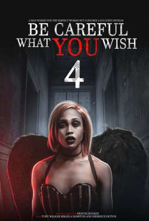 Be Careful What You Wish 4 - Legendado Download