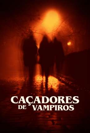 Caçadores de Vampiros - Vampires in America Download