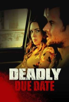 Deadly Due Date - Legendado Download