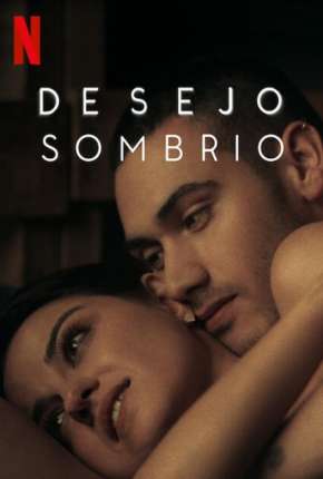 Desejo Sombrio - 2ª Temporada Completa Legendada Download