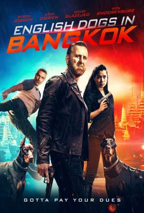 English Dogs in Bangkok - Legendado Download