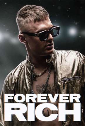 Forever Rich - Legendado Download