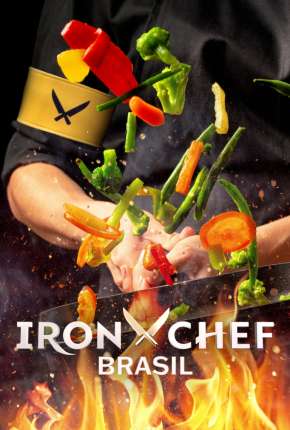 Iron Chef Brasil - 1ª Temporada Completa Download