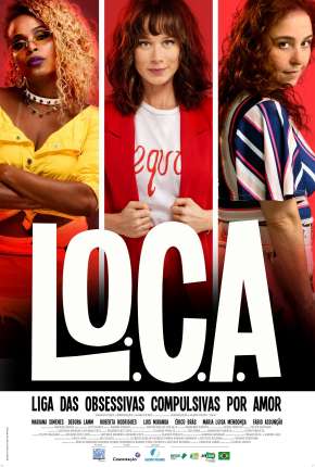 L.O.C.A. - Liga das Obsessivas Compulsivas por Amor Download