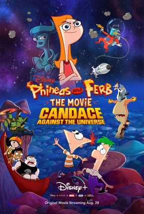 Phineas e Ferb, O Filme - Candace Contra o Universo - Legendado Download