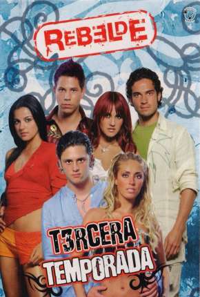 Rebelde - 1ª Temporada Completa Download