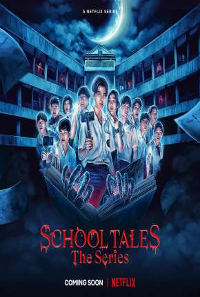 School Tales the Series - 1ª Temporada Completa Download